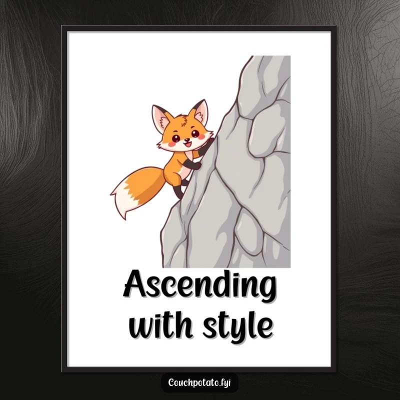 Funny fox digital art print of a smiling, triumphant fox scaling a sheer rock face, offering motivational and humorous decor.