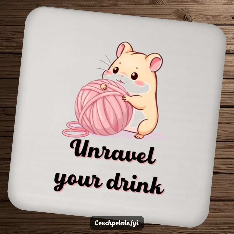 Funny playful hamster winding a giant ball of yarn, depicted on a humorous drink coaster.