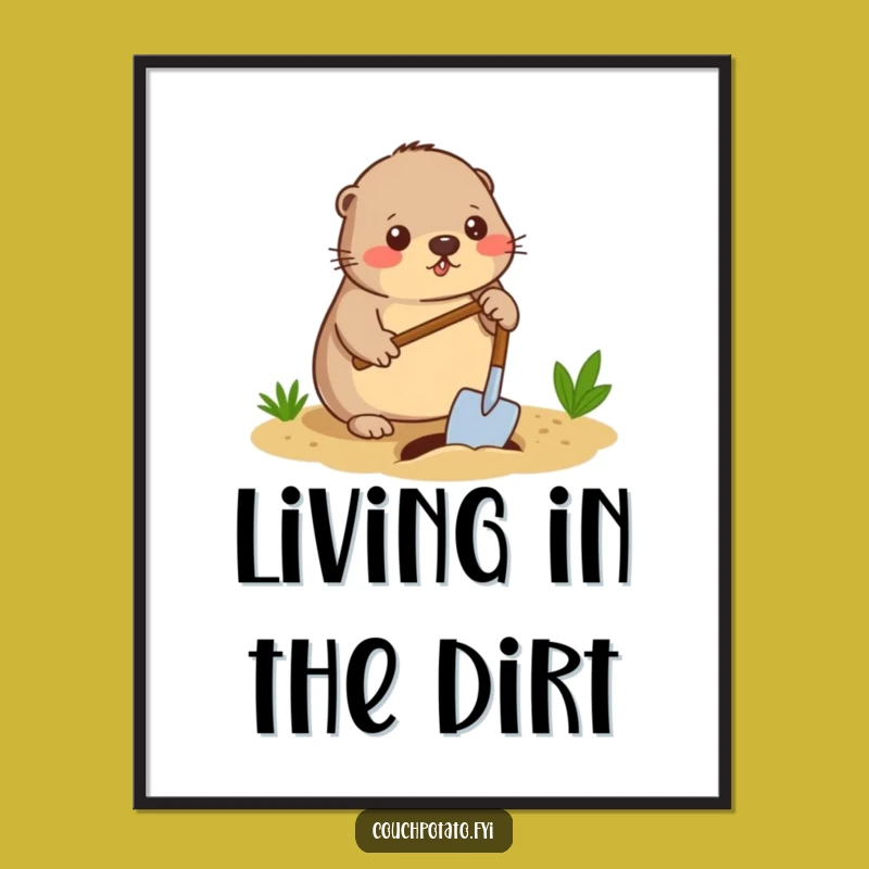 Funny Mole Digger Poster - Diligent Spading Wall Art for Hard Workers