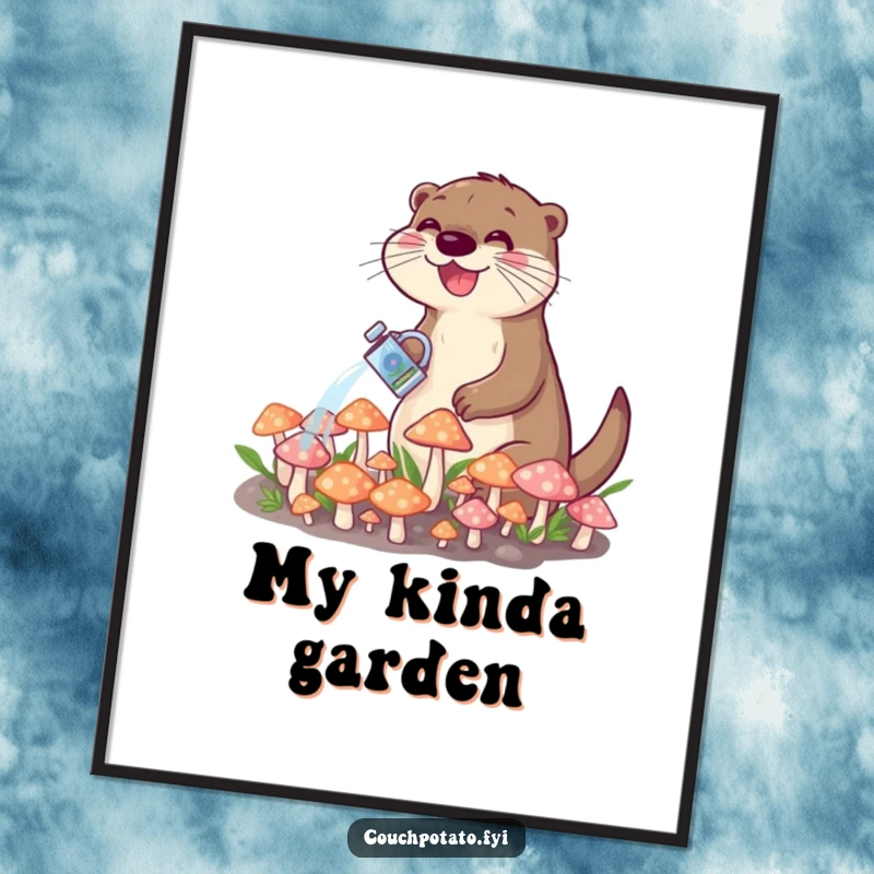 Funny poster print of a happy otter watering a patch of tiny, vibrant mushrooms, creating a magical, miniature garden scene.