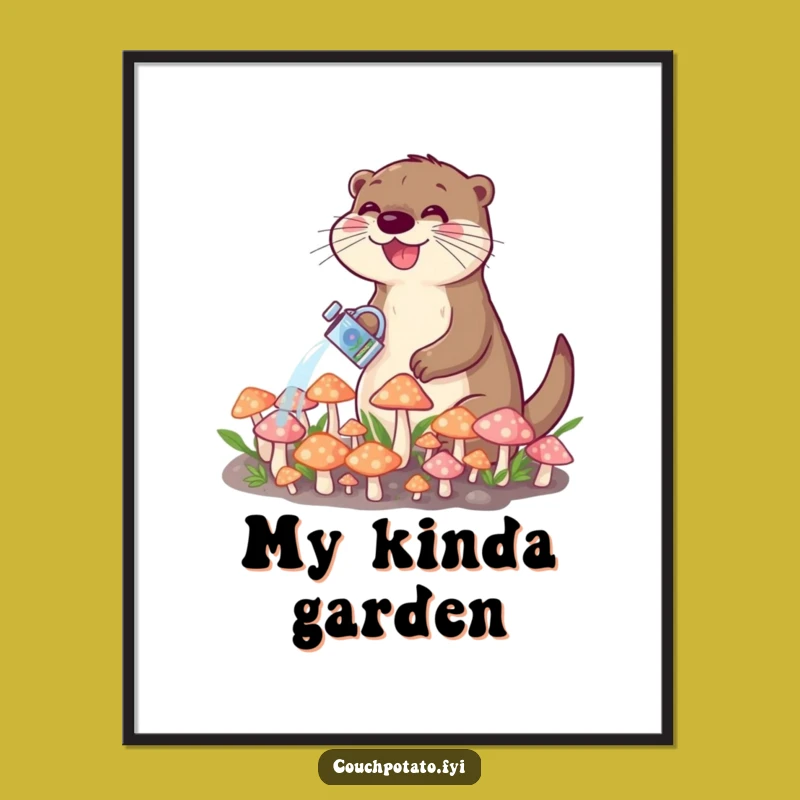 Funny Otter Watering Mushrooms Poster: Vibrant Wall Art Gift For Nature Fans