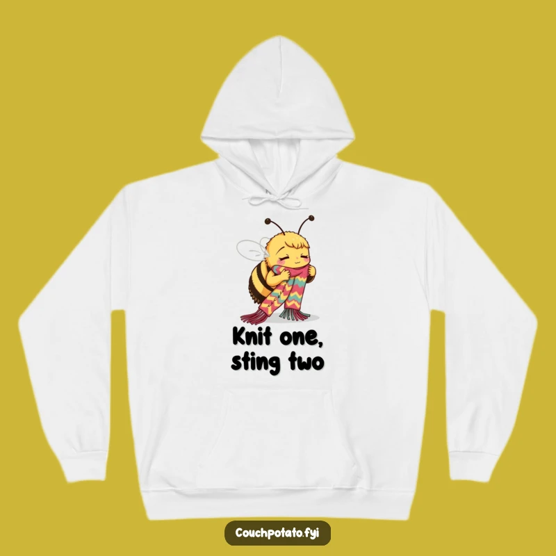 Funny Bee Hoodie: Busy Knitter Focused, Cozy & Hilarious Gift for Crafters