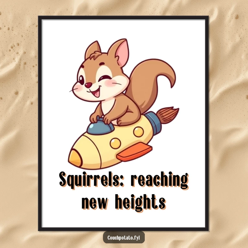 Funny Free Printable Wall Art: A fearless squirrel grinning ear-to-ear, piloting a small rocket ship on an epic airborne adventure.