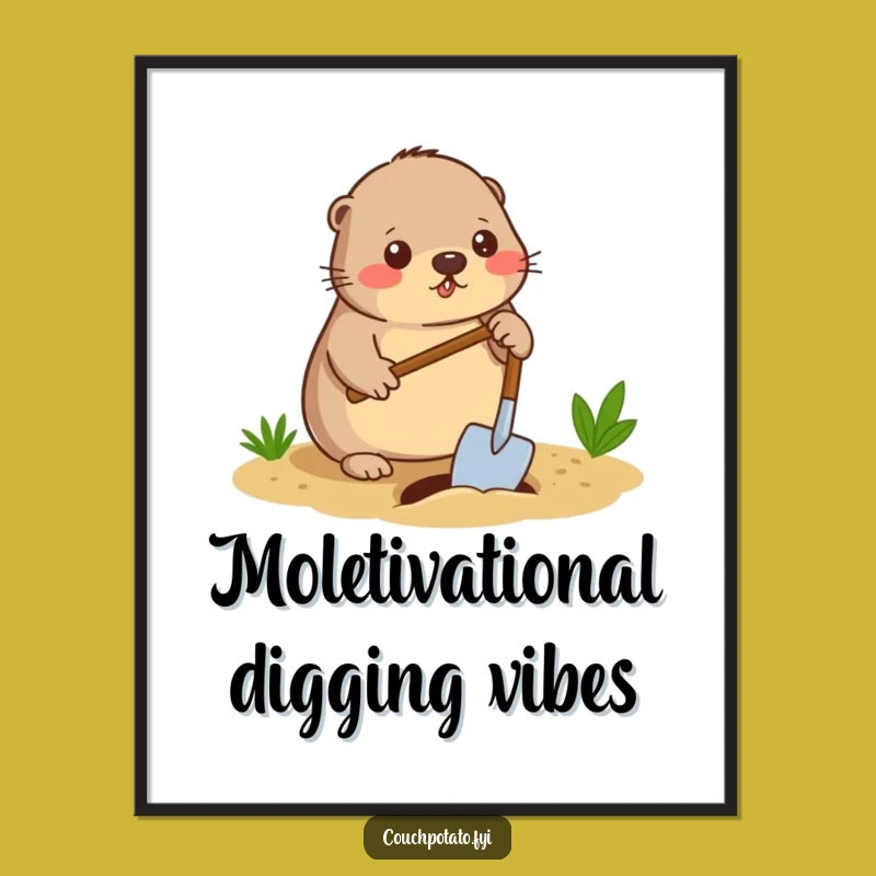 Funny Free Printable Wall Art: Mole Digs Joy, Downloadable Art Gift!