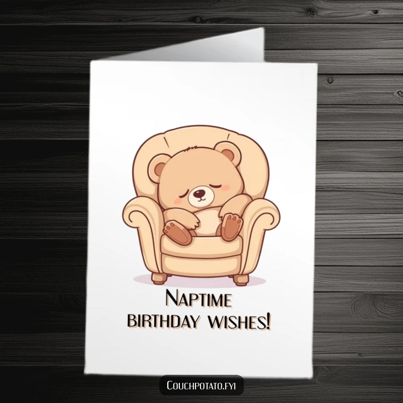 Funny Free Printable Birthday Card: Sleepy bear cub stretching luxuriously into a comfy armchair, radiating coziness.