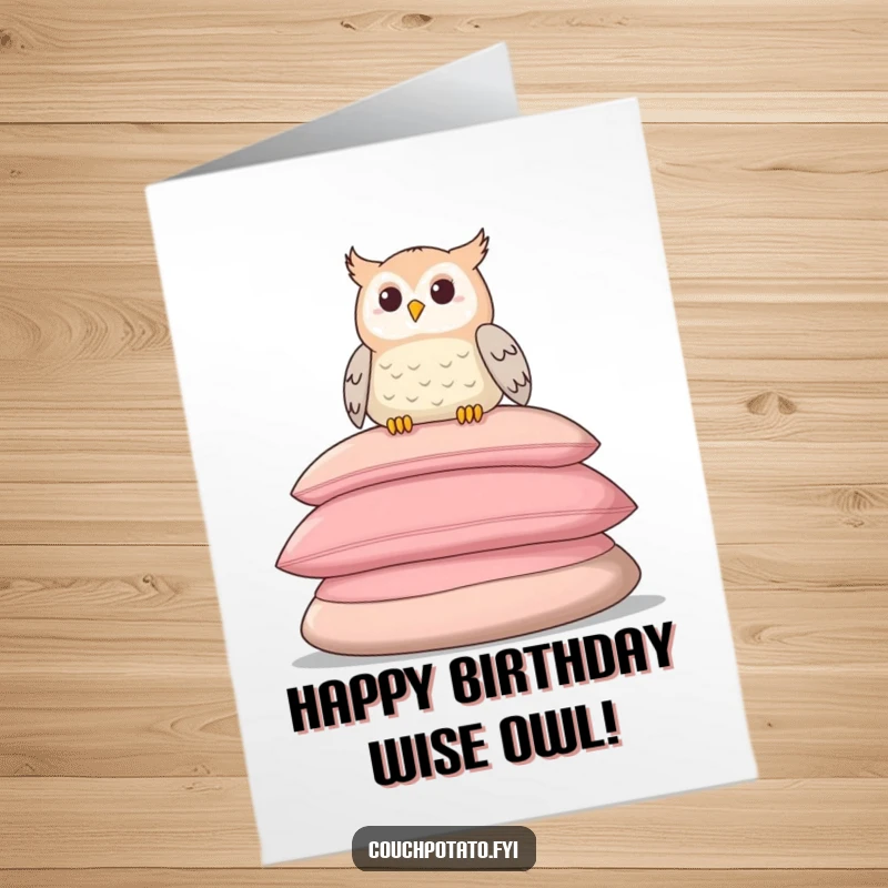 Funny Free Printable Birthday Card: Smiling owl perched on soft cushions, looking very relaxed, perfect DIY gift.