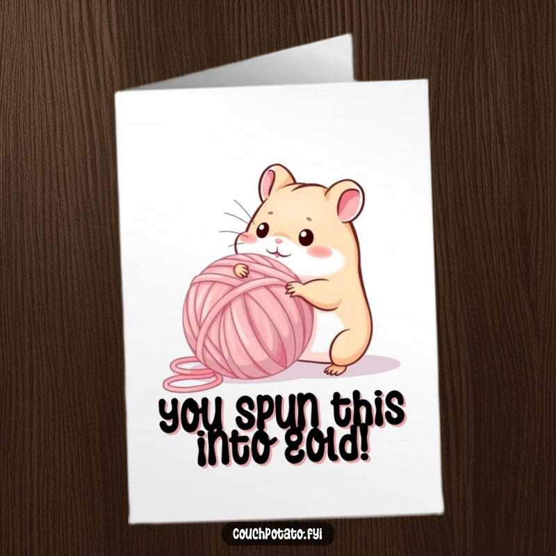 Funny free printable congratulations card of a playful hamster dedicatedly attempting to wind a significantly large ball of yarn.