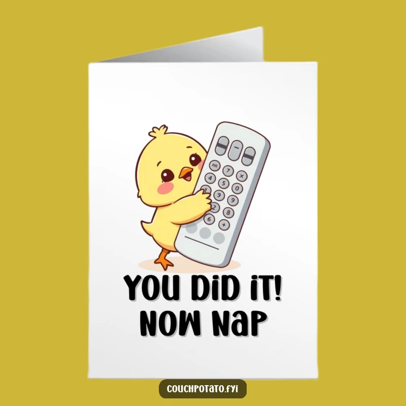 Free Printable Congrats Card: Chick Loves Big Remote, Funny Downloadable Gift