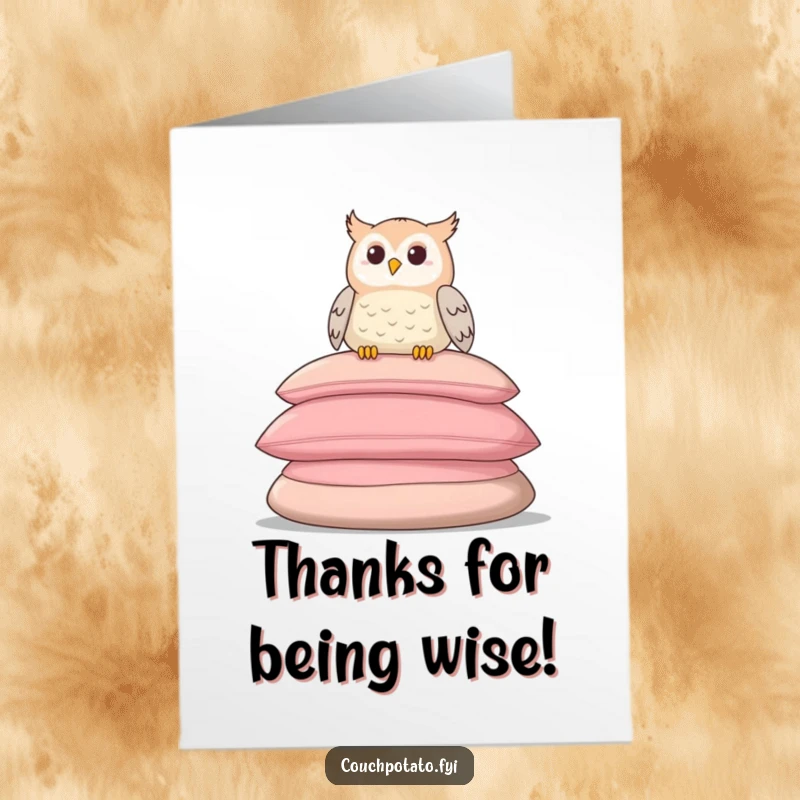 Funny Free Printable Thank You Card: A smiling owl is perched on a stack of giant, soft cushions, appearing very relaxed.