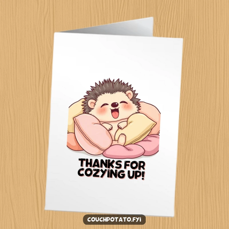 Funny free printable thank you card: a content hedgehog snuggled in cushions yawns widely, conveying peaceful thanks.
