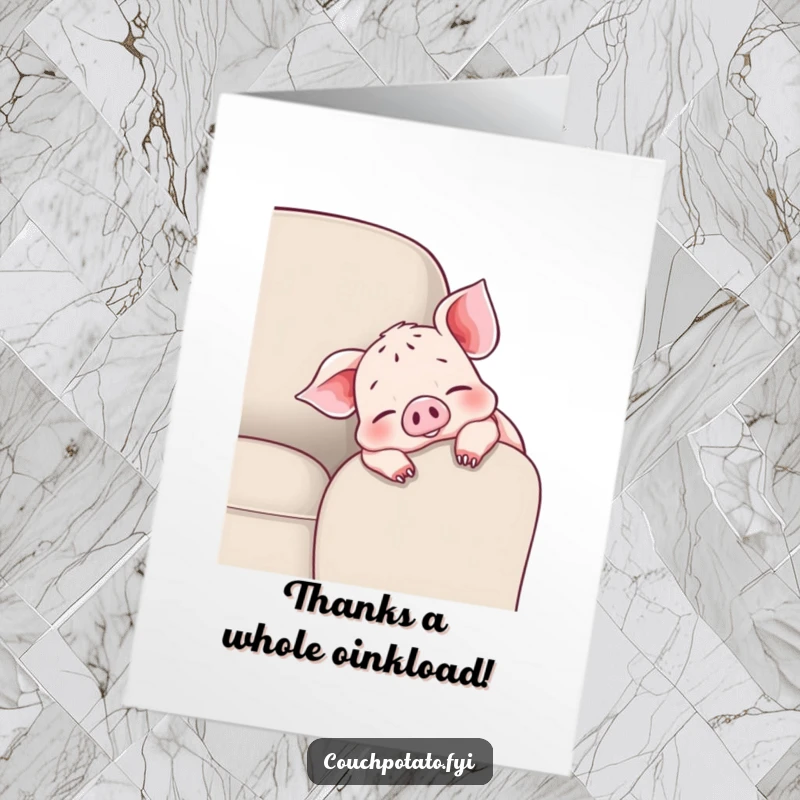 Funny Free Printable Thank You Card: Cheerful piglet on a couch armrest, wiggling toes, expressing thanks with happy energy.