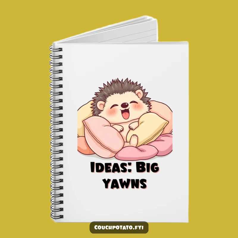 Funny Yawning Hedgehog Notebook: Journal Hedgehog Relaxing, Hilarious Gift for Notes